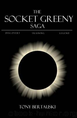 The Training of Socket Greeny by Tony Bertauski