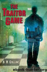 The Traitor Game by B. R. Collins