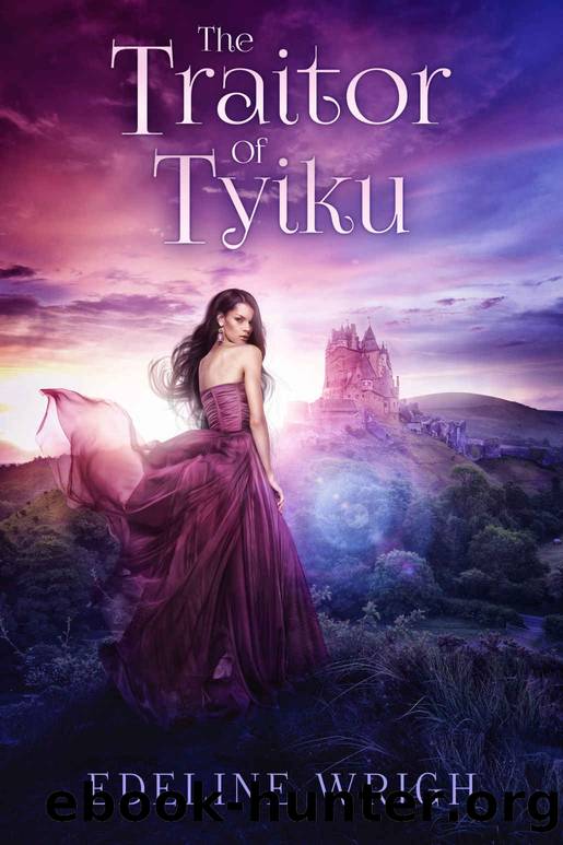 The Traitor of Tyiku by Edeline Wrigh