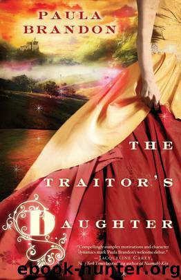 The Traitor's Daughter by Paula Brandon