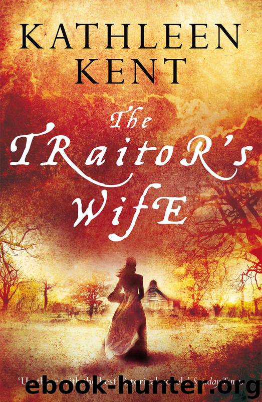 The Traitor's Wife by Kathleen Kent