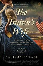 The Traitor's Wife: A Novel by Allison Pataki