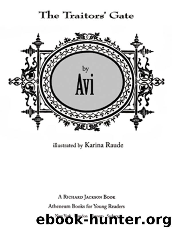 The Traitors' Gate by Avi