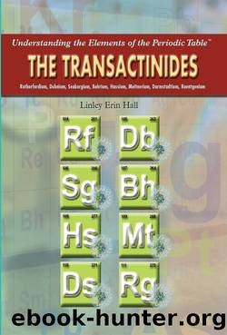 The Transactinides by Linley Erin Hall