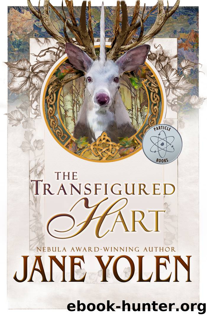 The Transfigured Hart by Jane Yolen