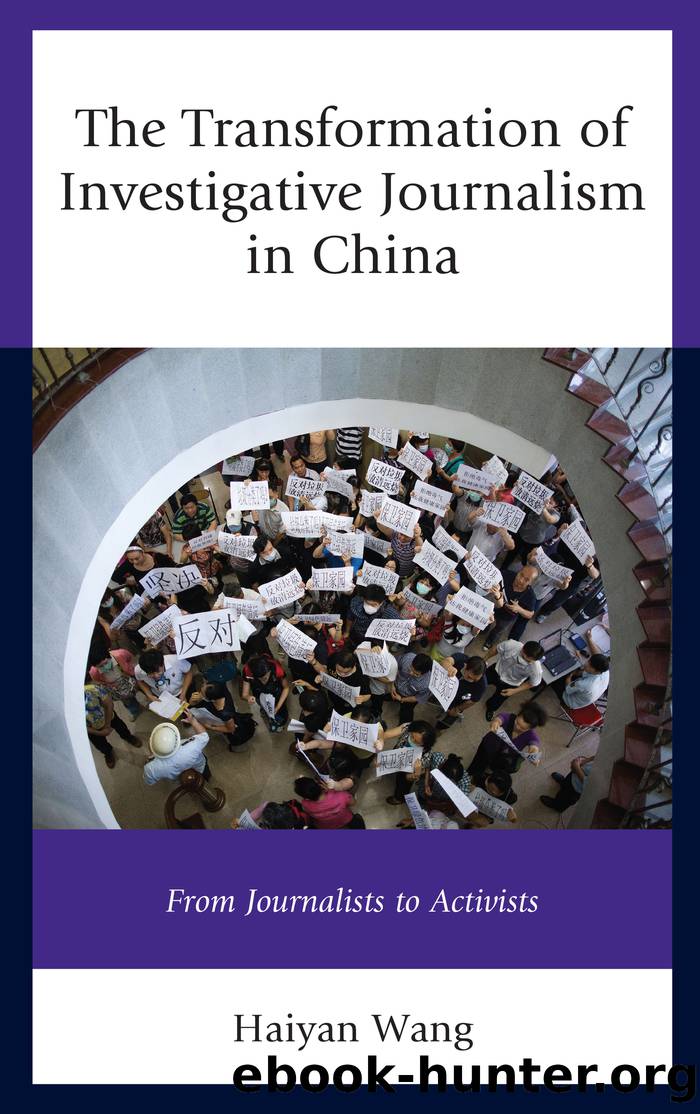 The Transformation of Investigative Journalism in China by Wang Haiyan;