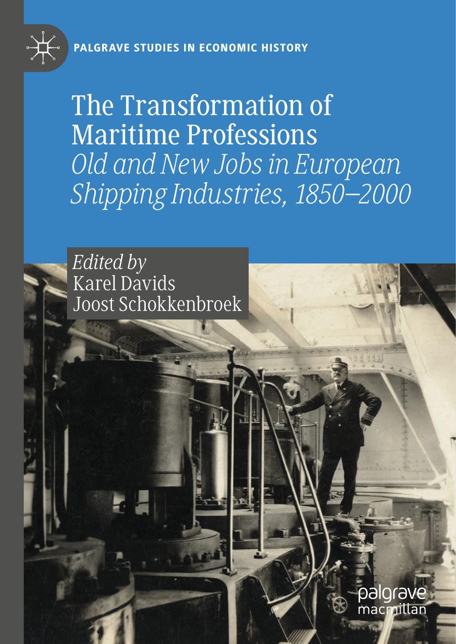 The Transformation of Maritime Professions by Karel Davids Joost Schokkenbroek