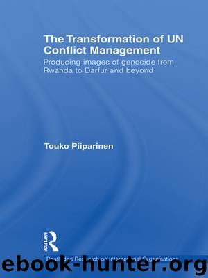 The Transformation of UN Conflict Management by Piiparinen Touko