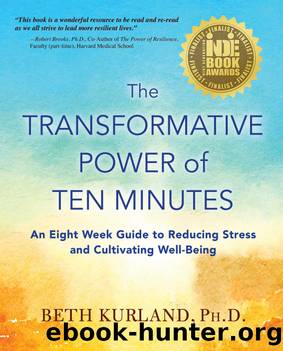 The Transformative Power of Ten Minutes by Beth Kurland