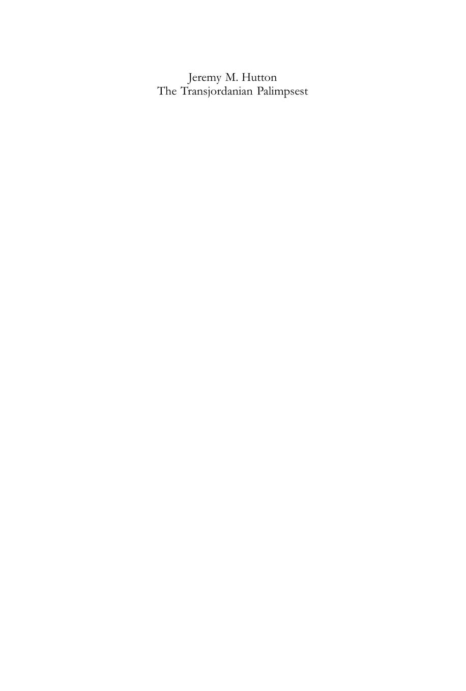 The Transjordanian Palimpsest: The Overwritten Texts of Personal Exile and Transformation in the Deuteronomistic History by Jeremy M. Hutton