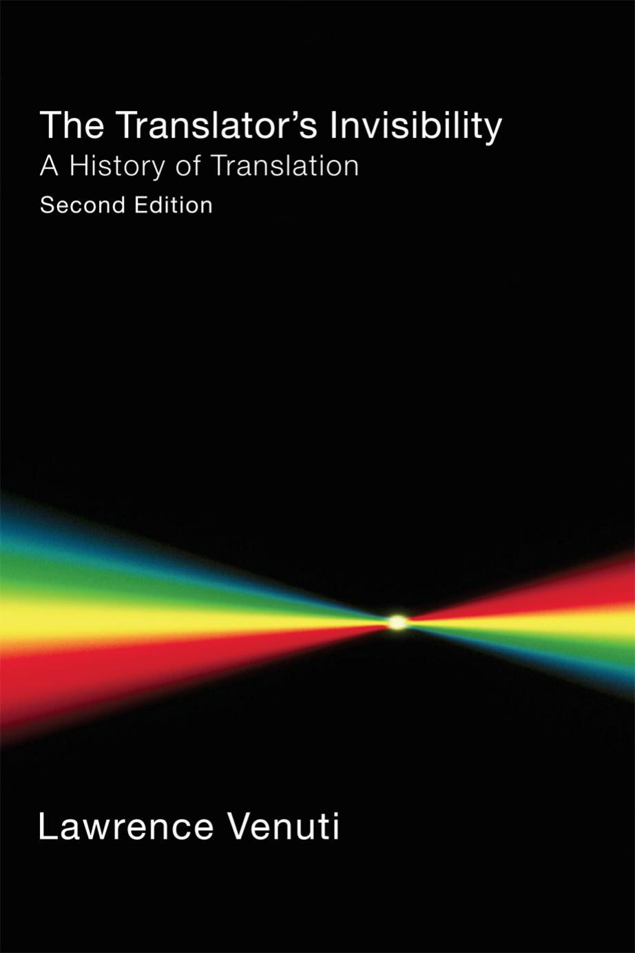 The Translator's Invisibility: A History of Translation by Lawrence Venuti