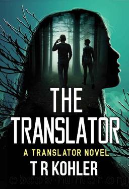 The Translator: A Suspense Thriller by TR Kohler
