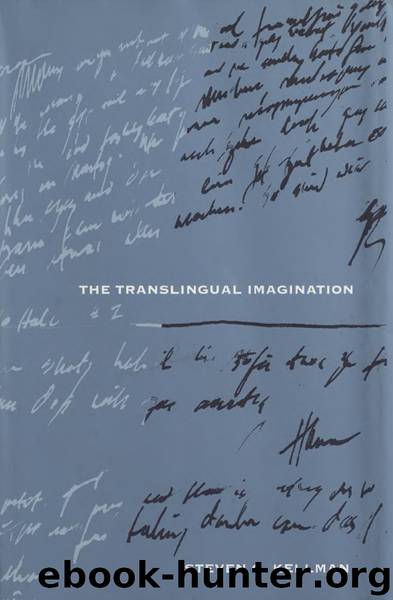 The Translingual Imagination by Steven G. Kellman