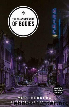 The Transmigration of Bodies by Yuri Herrera