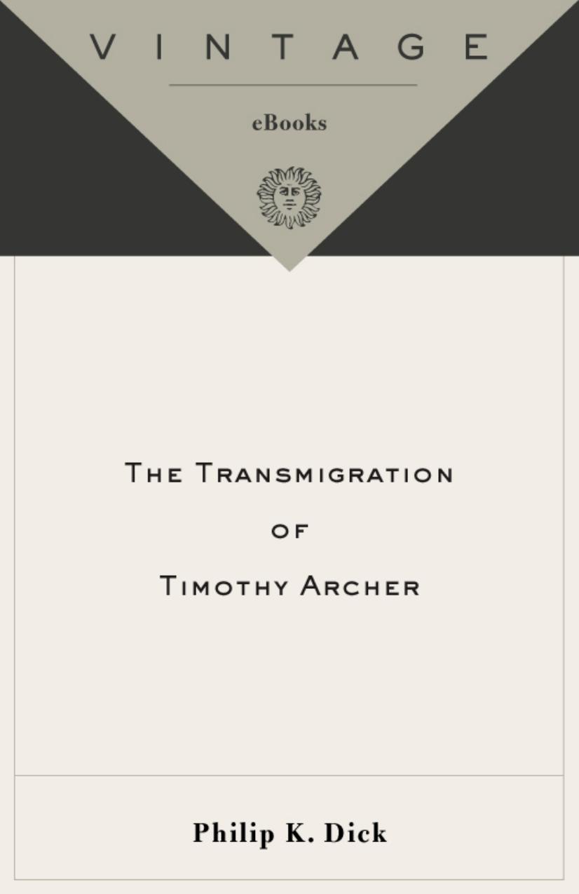 The Transmigration of Timothy Archer by Philip K. Dick