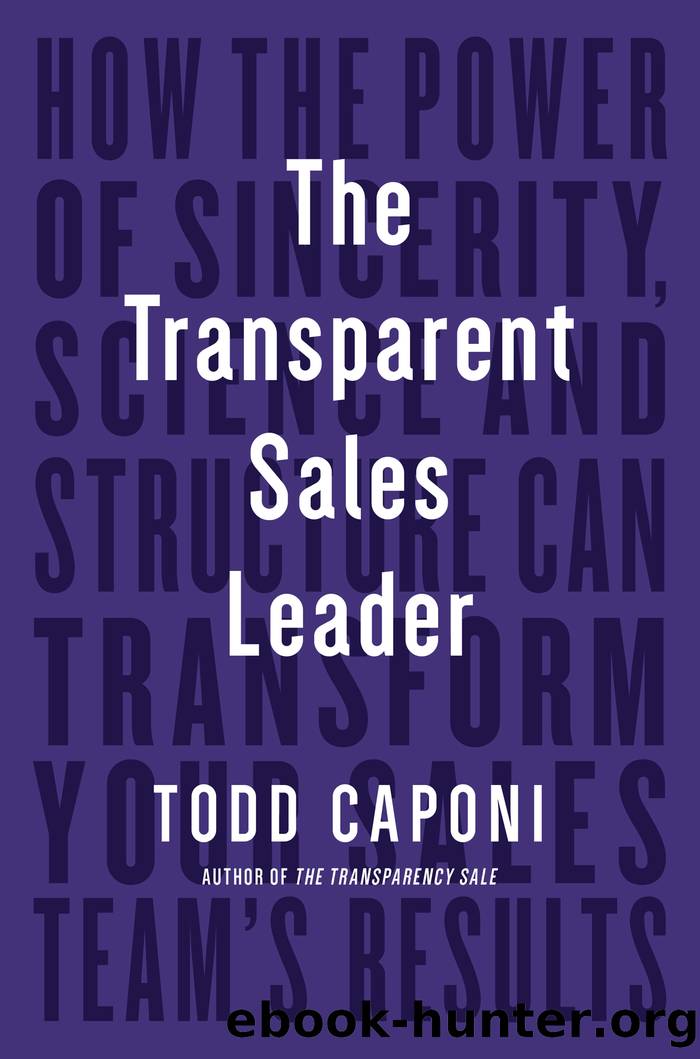 The Transparent Sales Leader by Todd Caponi