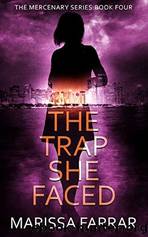 The Trap She Faced by Marissa Farrar