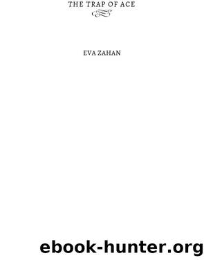 The Trap of Ace by Eva Zahan