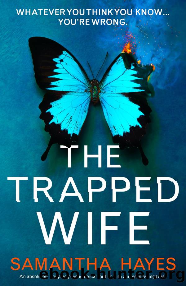 The Trapped Wife: An absolutely gripping psychological thriller with a mind-blowing twist by Samantha Hayes