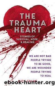 The Trauma Heart by Judy Crane