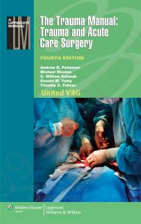 The Trauma Manual: Trauma and Acute Care Surgery by Andrew B. Peitzman