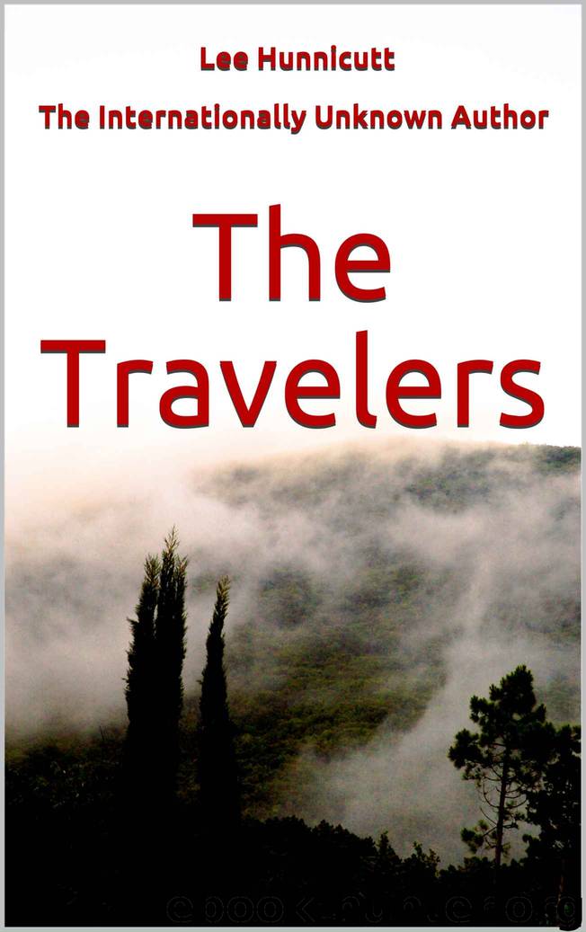 The Travelers 1 by Lee Hunnicutt