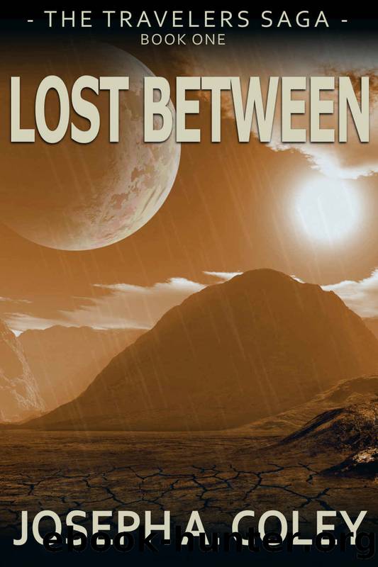 The Travelers Saga 01: Lost Between by Joseph Coley