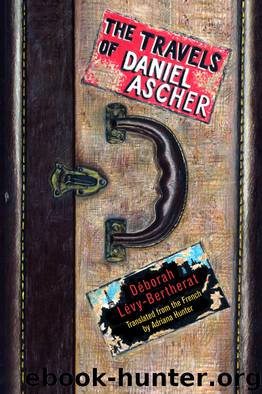 The Travels of Daniel Ascher by Déborah Lévy-Bertherat