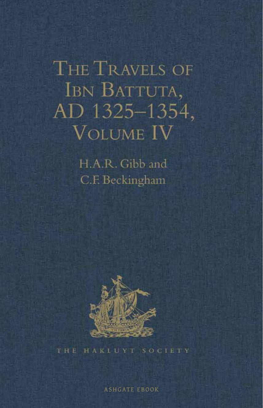 The Travels of Ibn Battuta, AD 1325-1354 by Gibb H. A. R.; Beckingham C. F.;