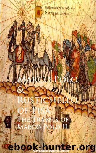 The Travels of Marco Polo II by Marco Polo