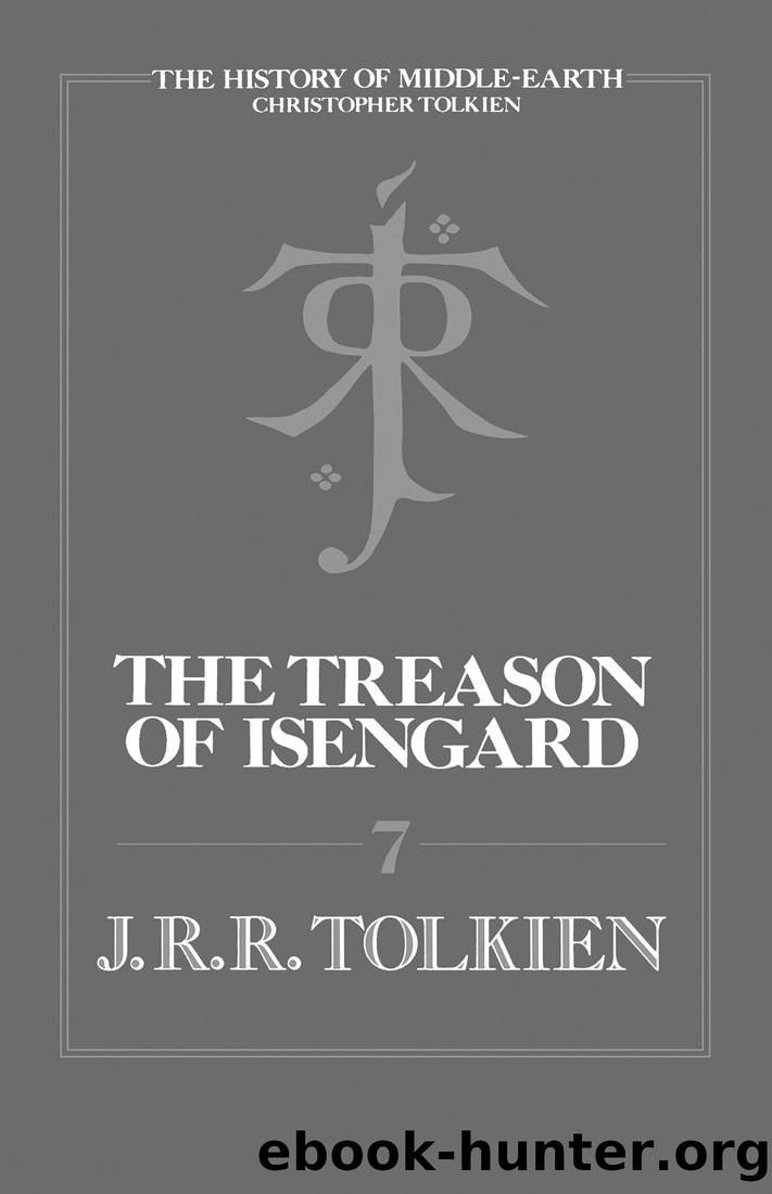 The Treason Of Isengard by J.R.R. Tolkien;