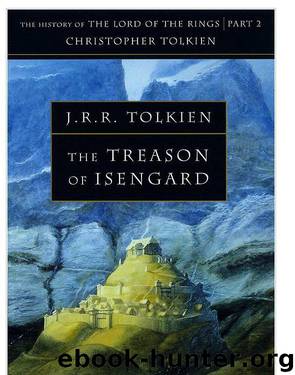 The Treason of Isengard by J.R.R. Tolkien Christopher Tolkien