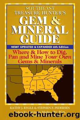 The Treasure Hunterâs Gem & Mineral Guides to the U.S.A.: 6th EditionâVolume 3: Southeast States by Unknown
