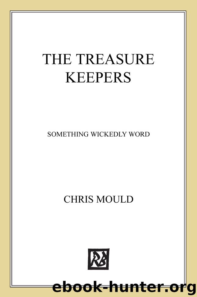 The Treasure Keepers by Chris Mould
