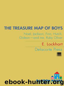 The Treasure Map of Boys: Noel, Jackson, Finn, Hutch, Gideon--and Me, Ruby Oliver by Lockhart E