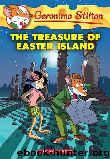 The Treasure of Easter Island (Geronimo Stilton #60) by Stilton Geronimo