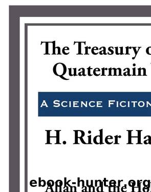 The Treasury of Allan Quatermain by H. Rider Haggard