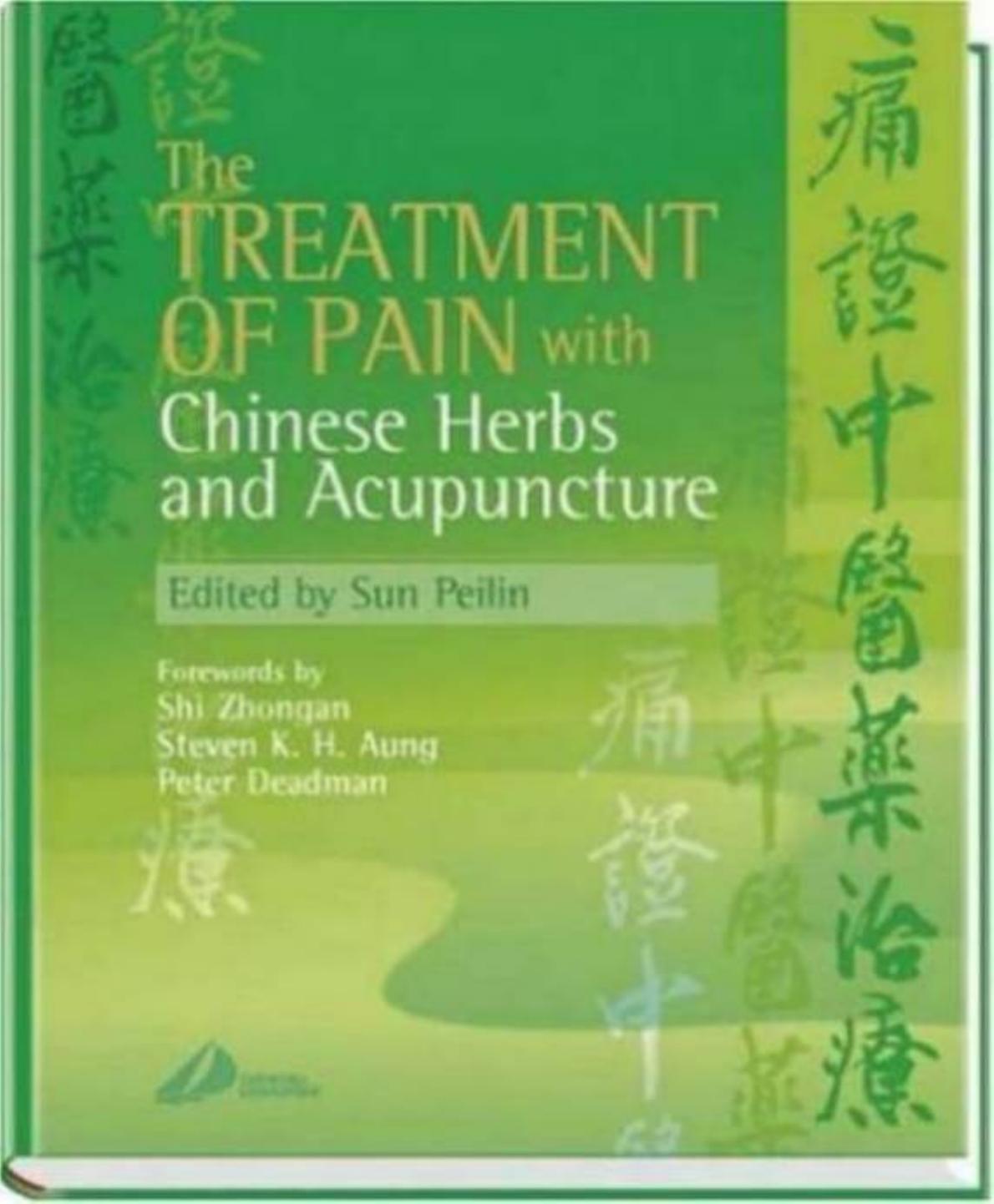 The Treatment of Pain with Chinese Herbs and Acupuncture by Peilin Sun MD (Author)