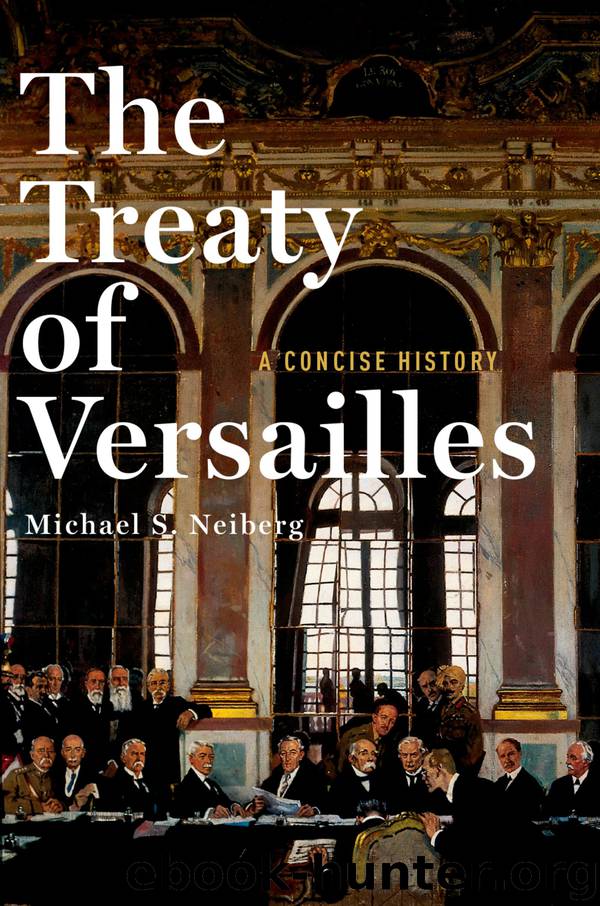 The Treaty of Versailles by Neiberg Michael S.;
