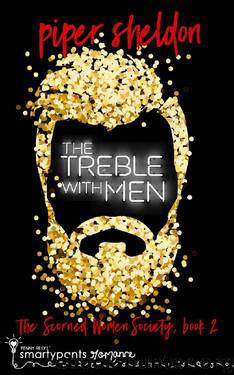 The Treble With Men: A Secret Identity Romance (Scorned Women Society Book 2) by Smartypants Romance & Piper Sheldon