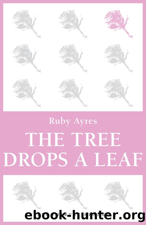 The Tree Drops a Leaf by Ruby M. Ayres