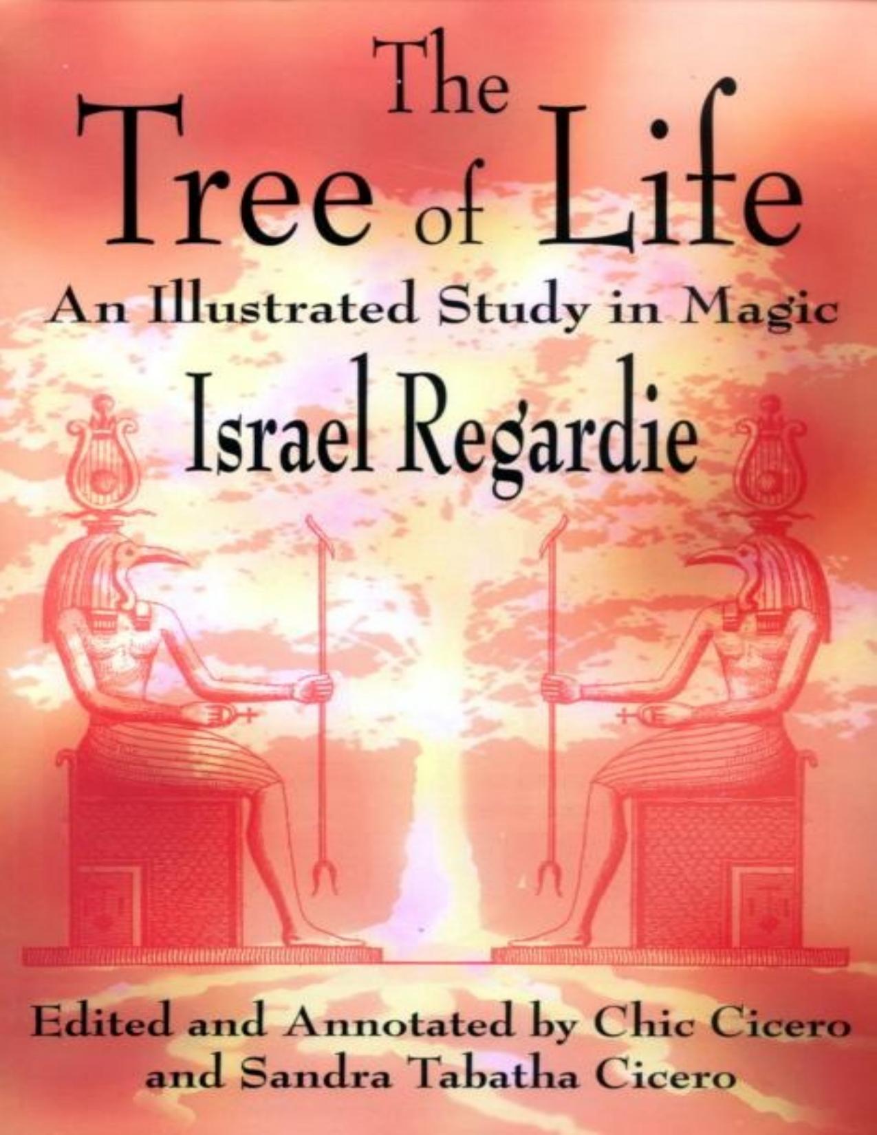 The Tree of Life: An Illustrated Study in Magic by Israel Regardie