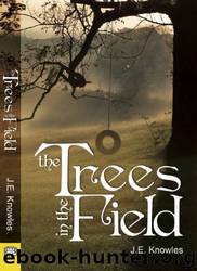 The Trees in the Field by J. E. Knowles