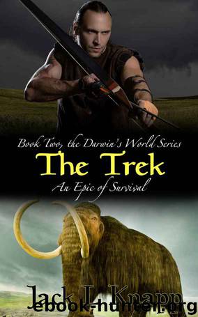 The Trek: Darwin's World, Book II (The Darwin's World Series 2) by Jack L Knapp