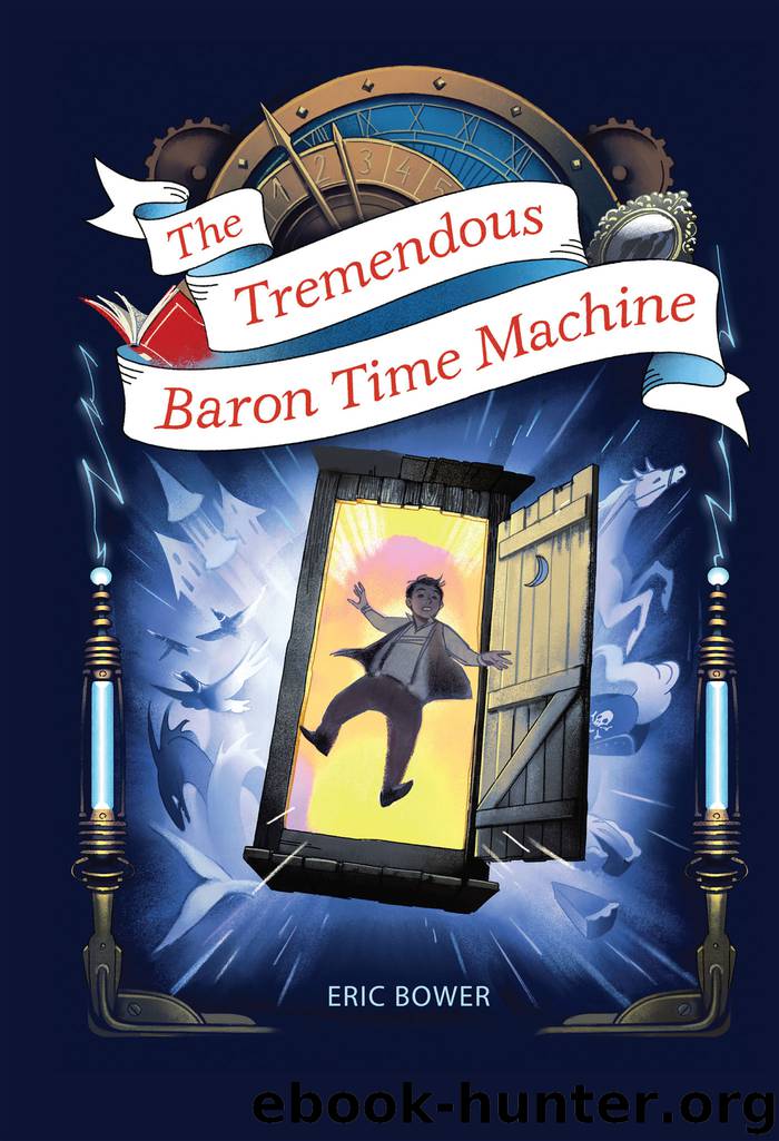 The Tremendous Baron Time Machine by Eric Bower