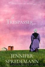 The Trespasser by Jennifer Spredemann
