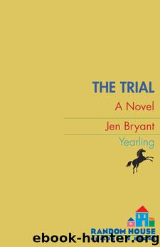 The Trial by Jen Bryant