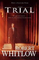 The Trial by Robert Whitlow
