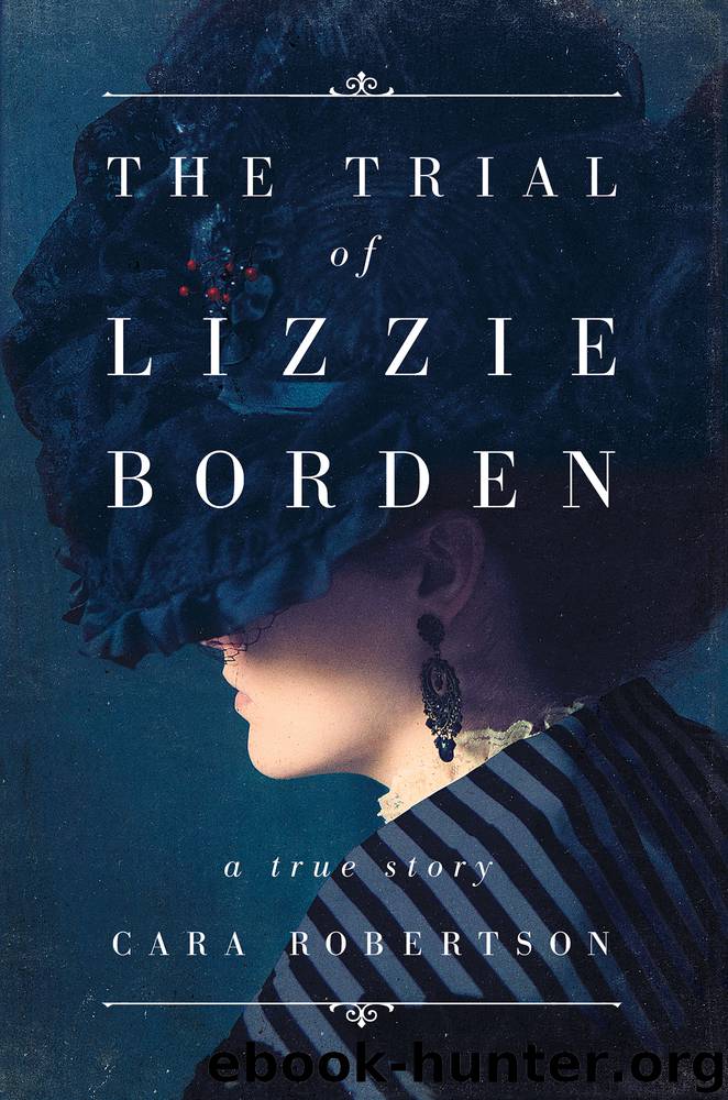 The Trial of Lizzie Borden by Cara Robertson - free ebooks download