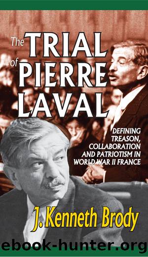 The Trial of Pierre Laval by J. Kenneth Brody